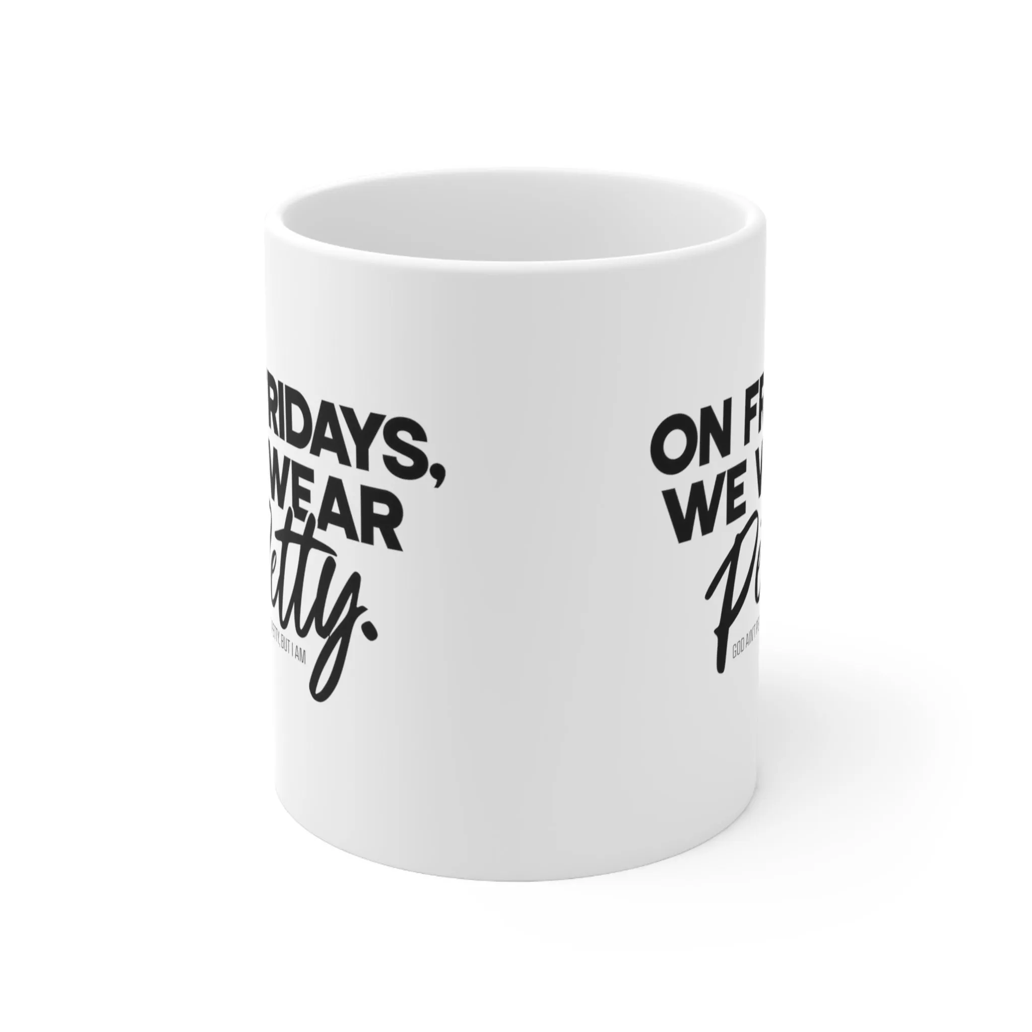 On Fridays We Wear Petty Mug 11oz (White & Black)